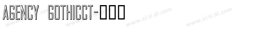 Agency GothicCT字体转换